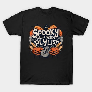 Halloween spooky "playlist " T-Shirt